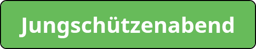 Jungschützenabend