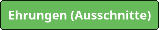 Ehrungen (Ausschnitte)